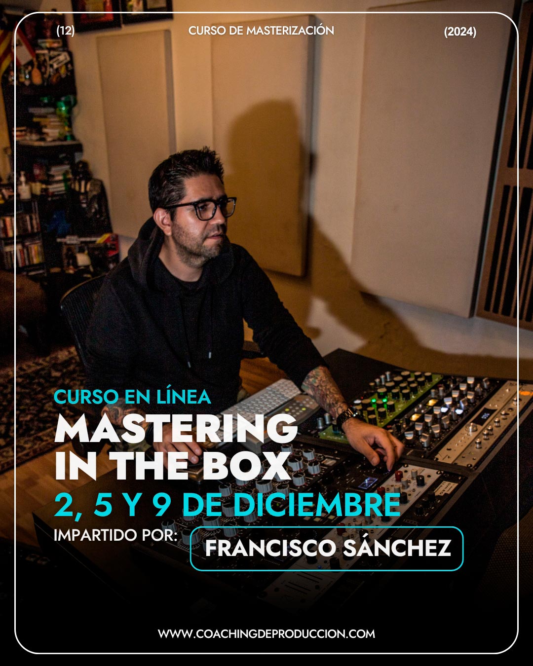 Curso de Mastering In The Box con Francisco Sánchez